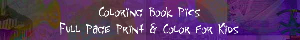 Coloring Book Pics 
 Full Page Print & Color for Kids